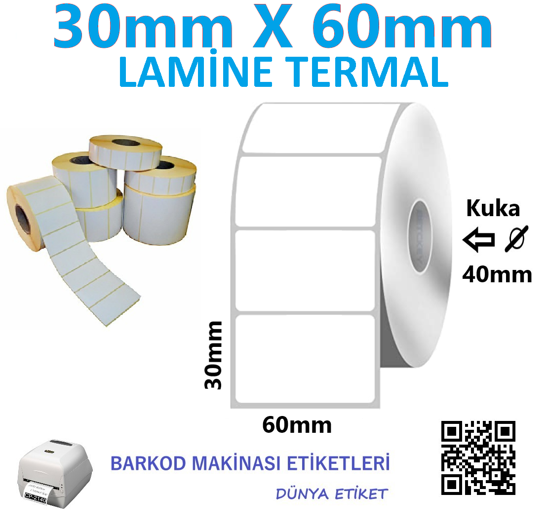 30mm X 60mm Lamine Termal Barkod Etiketi (10 Rulo) Toplam 10.000 Adet