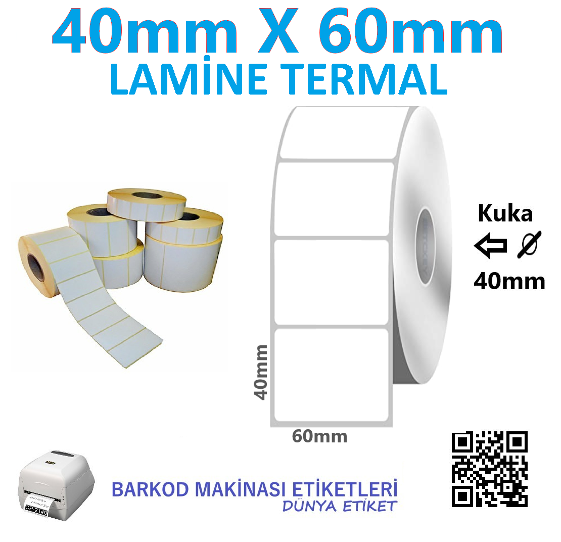 40mm X 60mm Lamine Termal Etiket (10 RULO) Toplam 10.000 Adet